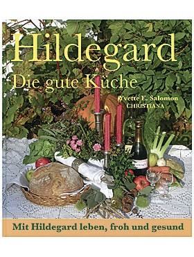Hildegard - Die gute Küche