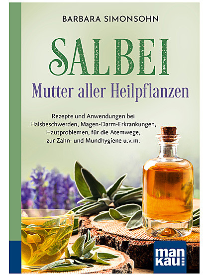 Salbei – Mutter aller Heilpflanzen