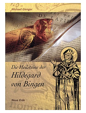 Die Heilsteine der Hildegard von Bingen