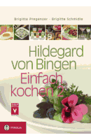Hildegard von Bingen - Einfach kochen Band 2