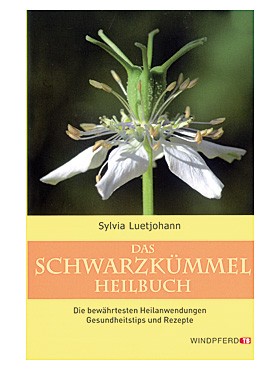 Das Schwarzkümmel-Heilbuch