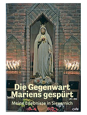 Die Gegenwart Mariens in Sievernich
