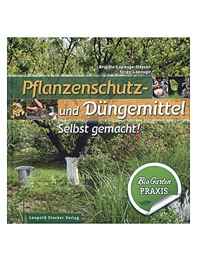 Pflanzenschutz – und Düngemittel selbst gemacht