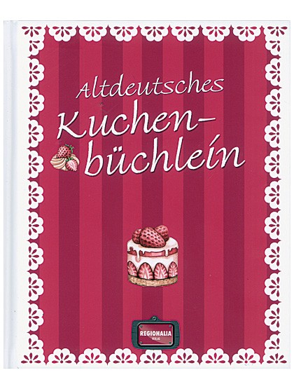 Altdeutsches Kuchenbüchlein