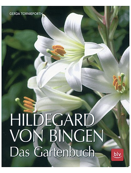 „Das Gartenbuch“ nach Hildegard von Bingen