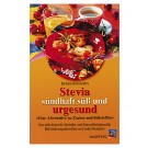Stevia – sündhaft süß und urgesund