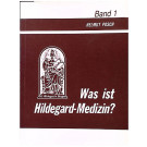 Was ist Hildegard-Medizin?