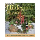 Hildegard - Die gute Küche