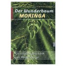 Der Wunderbaum Moringa