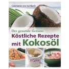 Köstliche Rezepte mit Kokosöl