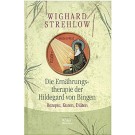 Die Ernährungstherapie der Hildegard von Bingen - Rezepte, Kuren, Diäten