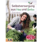 Selbstversorgung aus Haus und Garten