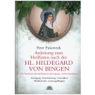 Anleitung zum Heilfasten nach der Hl. Hildegard von Bingen