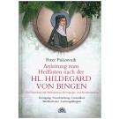 Anleitung zum Heilfasten nach der Hl. Hildegard von Bingen