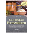 So einfach ist Fermentieren