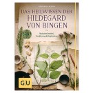 Das Heilwissen der Hildegard von Bingen