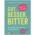 Gut, besser, bitter