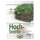 Hochbeete naturnah gestalten