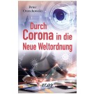 Durch Corona in die neue Weltordnung