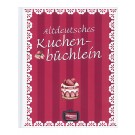 Altdeutsches Kuchenbüchlein