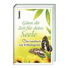 Gönn Dir Zeit für Deine Seele
