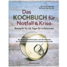 Das Kochbuch für Notfall und Krise