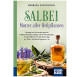 Salbei – Mutter aller Heilpflanzen