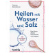 Heilen mit Wasser und Salz, 128 Seiten